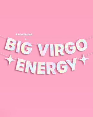 Big Virgo Energy Banner - iridescent foil banner