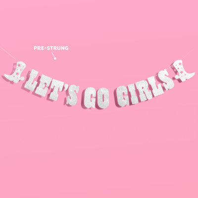 Let's Go Girls Banner - silver glitter banner