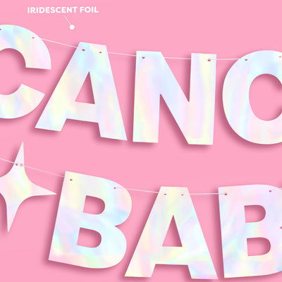 Cancer Baby Banner - iridescent foil banner