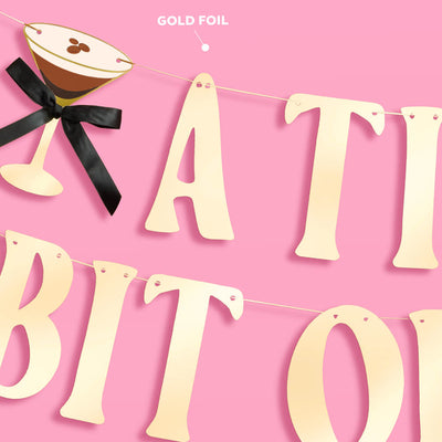 Espresso Tini Bit Older Banner - gold foil banner