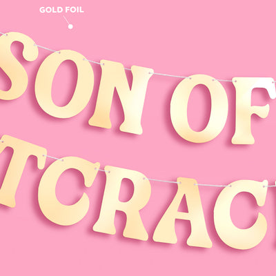 Son of a Nutcracker Banner - gold foil banner