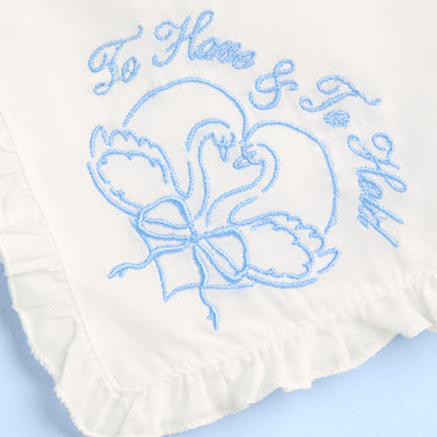 To Have & To Hold Hanky - embroidered handkerchief