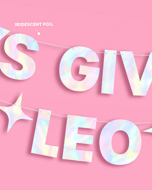 It's Giving Leo Banner - iridescent foil banner