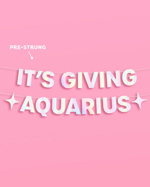 It's Giving Aquarius Banner - iridescent foil banner