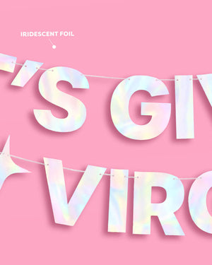 It's Giving Virgo Banner - iridescent foil banner