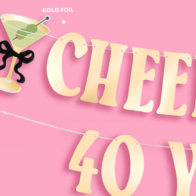Cheers to 40 Years Banner - gold foil banner