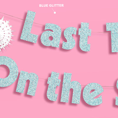 Last Toast On the Slopes Banner - 3D glitter banner