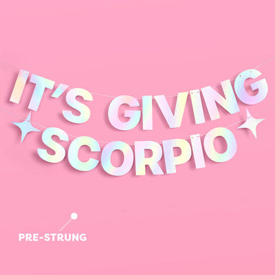 It's Giving Scorpio Banner - iridescent foil banner