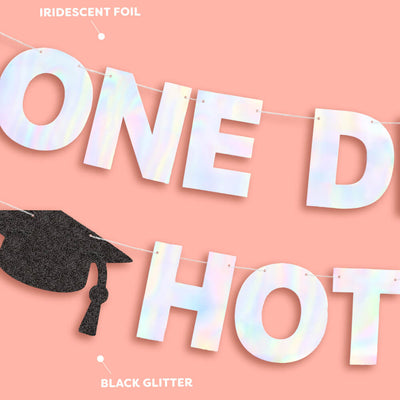 One Degree Hotter Banner - iridescent foil banner