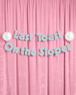Last Toast On the Slopes Banner - 3D glitter banner