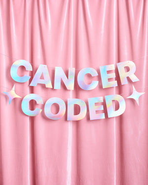 Cancer Coded Banner - iridescent foil banner