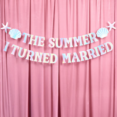 Summer I Turned Married Banner - iridescent banner