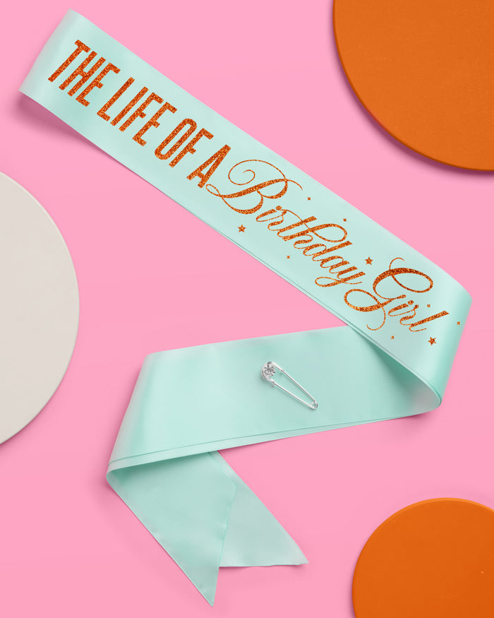 Life of A Birthday Girl Sash - teal sash + orange foil