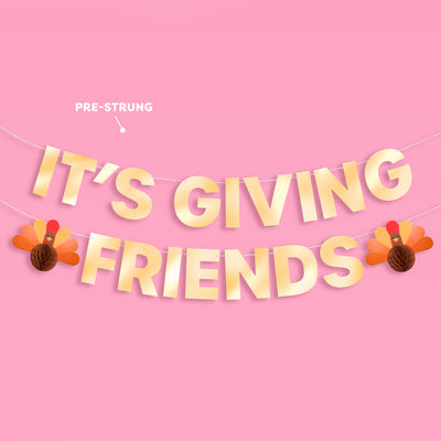 It's Giving Friends Banner - 3D paper banner