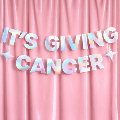 It's Giving Cancer Banner - iridescent foil banner