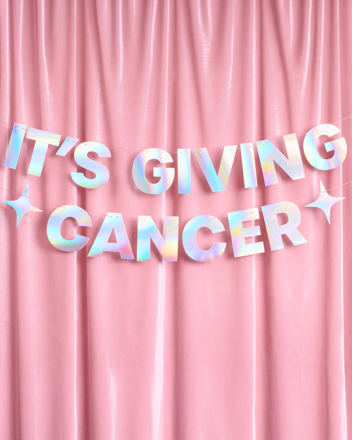 It's Giving Cancer Banner - iridescent foil banner