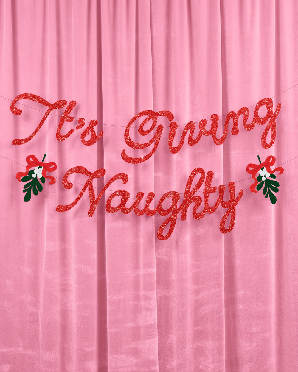 It's Giving Naughty Banner - red glitter banner