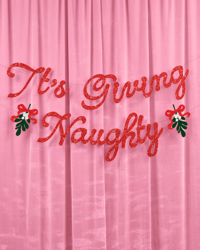 It's Giving Naughty Banner - red glitter banner
