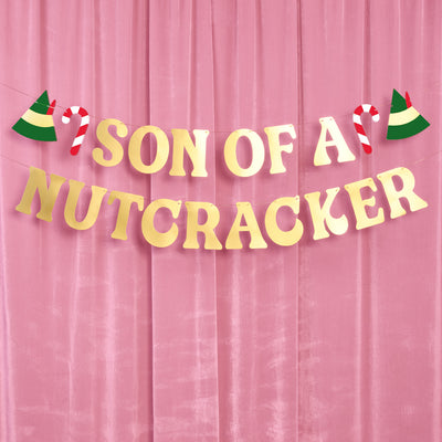Son of a Nutcracker Banner - gold foil banner