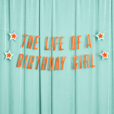 Life Of A Bday Girl Banner - orange foil banner