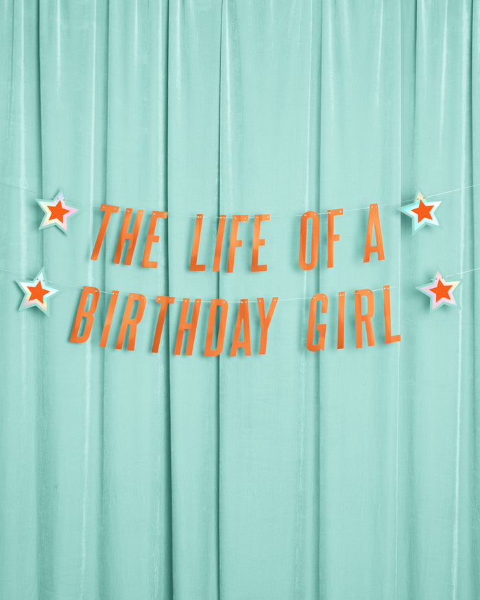 Life Of A Bday Girl Banner - orange foil banner