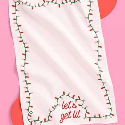 Let's Get Lit Tea Towel - cotton tea towel