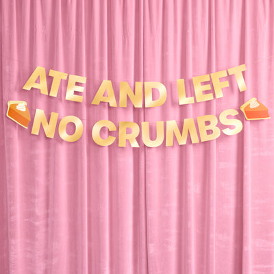 Left No Crumbs Banner - gold foil banner