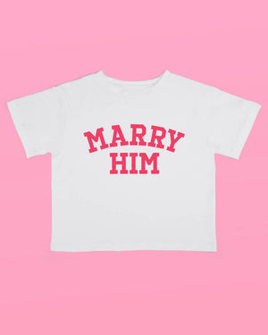 Marry Him Tee - white cotton t-shirt