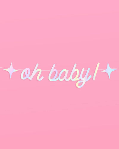 Oh Baby Banner - iridescent foil banner
