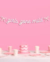 Girls Gone Mild Banner - iridescent foil banner