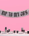 RIP To My 20s Banner - two piece banner
