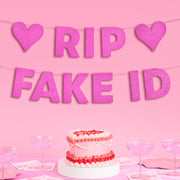 RIP Fake ID Banner - pink glitter banner