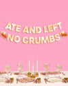 Left No Crumbs Banner - gold foil banner