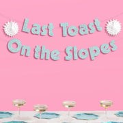 Last Toast On the Slopes Banner - 3D glitter banner