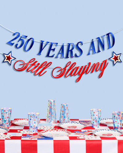 America 250 Still Slaying Banner - iridescent foil banner