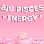 Big Pisces Energy Banner - iridescent foil banner
