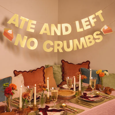 Left No Crumbs Banner - gold foil banner