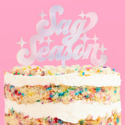 Sag Season Topper - acrylic cake topper