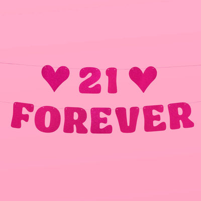 21 Forever Banner - hot pink glitter banner