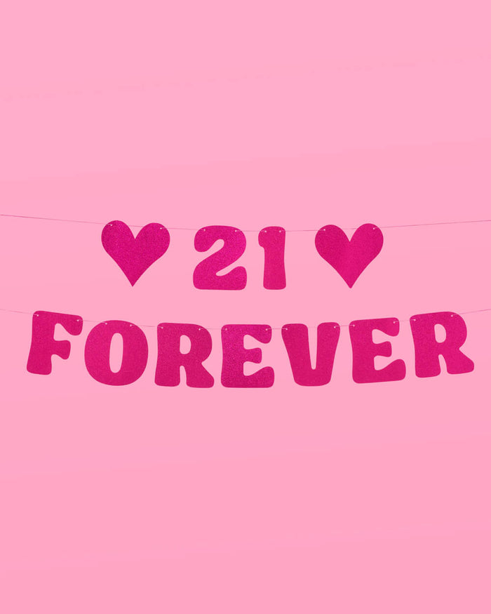 21 Forever Banner - hot pink glitter banner