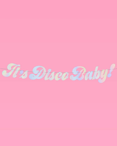 Its Disco, Baby! Banner - iridescent foil banner